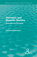 Terrorism and Guerrilla Warfare: Forecasts and remedies