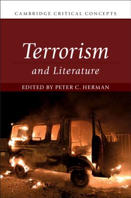 Terrorism and Literature - Herman, Peter C. (Editor)