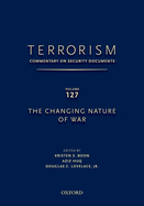 Terrorism: Commentary on Security Documents Volume 127: The Changing Nature of War