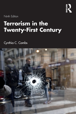 Terrorism in the Twenty-First Century - Combs, Cynthia C