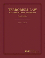 Terrorism Law: Cases and Materials