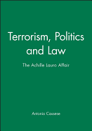 Terrorism, Politics and Law: The Achille Lauro Affair