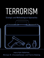 Terrorism: Strategic and Methodological Approaches
