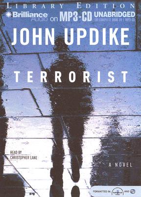 Terrorist - Updike, John, Professor, and Lane, Christopher, Professor (Read by)