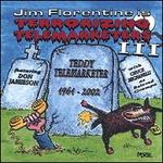 Terrorizing Telemarketers, Vol. 3 - Jim Florentine