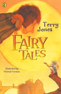 Terry Jones' Fairy Tales - Jones, Terry