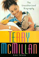 Terry McMillan: The Unauthorized Biography