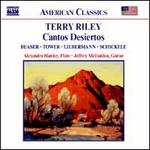Terry Riley: Cantos Desiertos