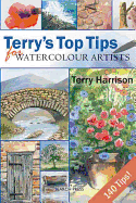 Terry's Top Tips for Watercolour Artists