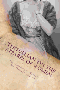 Tertullian: On the Apparel of Women