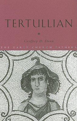 Tertullian - Dunn, Geoffrey D