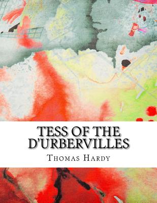 Tess of the d'Urbervilles - Thomas Hardy