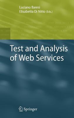 Test and Analysis of Web Services - Baresi, Luciano (Editor)