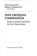 Test Critiques Compendium: Reviews of Major Tests from the Test Critiques Series - Keyser, Daniel J. (Editor), and Sweetland, Richard C. (Editor)
