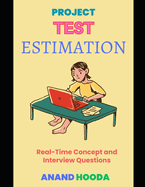 Test Estimation: Software Test Estimation Interview Questions and Answers