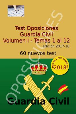 Test Oposiciones Guardia Civil: Volumen I - Temas 1 Al 12 - Arribas, Carlos