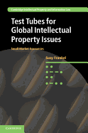 Test Tubes for Global Intellectual Property Issues: Small Market Economies