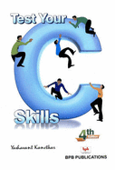 Test Your C++ Skills - Kanetkar, Yashavant P.