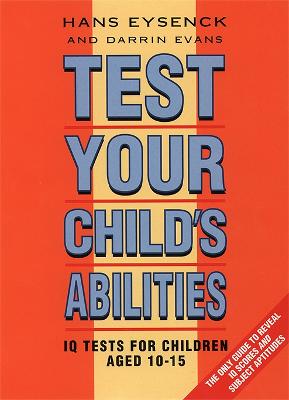 Test Your Child's Abilities - Eysenck, Prof. Hans, and Evans, Darrin