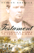 Testament: A Soldier's Story of the Civil War