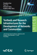 Testbeds and Research Infrastructures for the Development of Networks and Communities: 13th EAI International Conference, TridentCom 2018, Shanghai, China, December 1-3, 2018, Proceedings