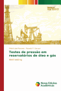 Testes de Pressao Em Reservatorios de Oleo E Gas