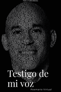 Testigo de mi voz: Poemario Virtual