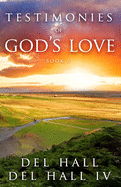 Testimonies of God's Love - Book 5