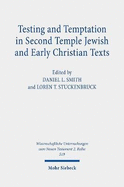 Testing and Temptation in Second Temple Jewish and Early Christian Texts