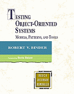 Testing Object-Oriented Systems: Models, Patterns, and Tools (Arp/Aod) (Paperback)