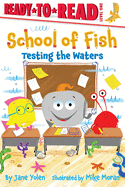 Testing the Waters: Ready-To-Read Level 1