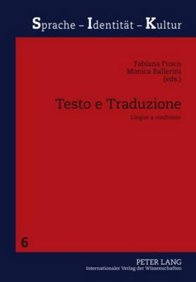 Testo E Traduzione: Lingue a Confronto - Schwarze, Sabine (Editor), and Fusco, Fabiana (Editor), and Ballerini, Monica (Editor)