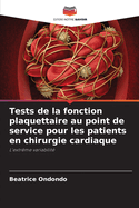 Tests de la fonction plaquettaire au point de service pour les patients en chirurgie cardiaque