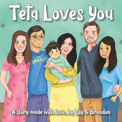 Teta Loves You - Riad-Allen, Lily And Brandon