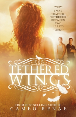 Tethered Wings (Hidden Wings Series Book Three) - Renae, Cameo