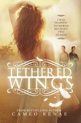 Tethered Wings - Renae, Cameo