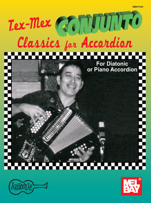 Tex-Mex Conjunto Classics for Accordion - Dahl, Gary