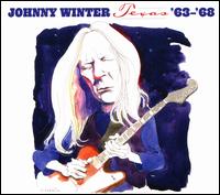 Texas '63-'68 - Johnny Winter