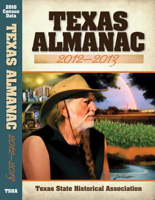 Texas Almanac - Alvarez, Elizabeth Cruce, Ms. (Editor), and Plocheck, Robert, Mr. (Editor)