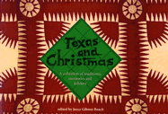 Texas and Christmas: A Collection of Traditions, Memories and Folklore