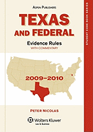 Texas and Federal Evidence Rules, 2009-2010 Edition