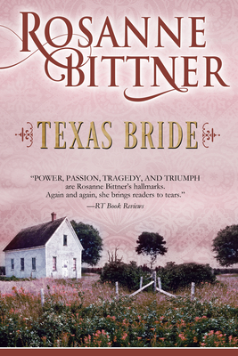 Texas Bride - Bittner, Rosanne