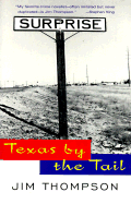 Texas by the Tail - Thompson, Jim