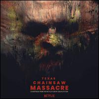 Texas Chainsaw Massacre [Original Motion Picture Soundtrack] - Colin Stetson