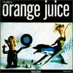 Texas Fever [Japan Bonus Tracks] - Orange Juice