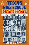 Texas High School Hotshots: The Stars Before They Were Stars