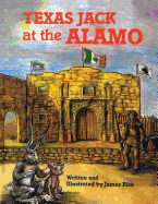 Texas Jack at the Alamo