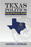 Texas Politics: Grand Prairie Style