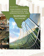 TEXAS PUBLIC SCHOOL ORGANIZATION AND ADMINISTRATION: 2008 - Vornberg, James A