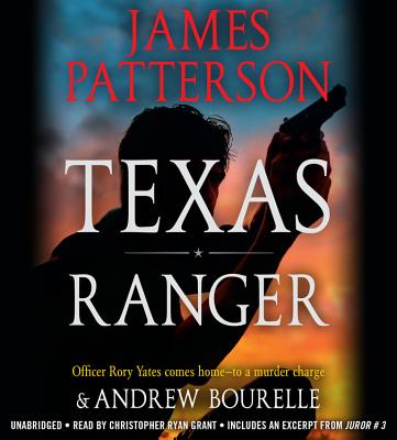 Texas Ranger - Patterson, James, and Grant, Christopher Ryan (Read by)